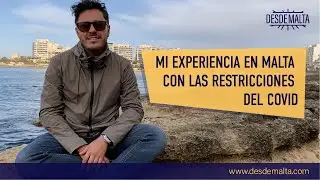 Mi Experiencia en Malta con las restricciones de Covid