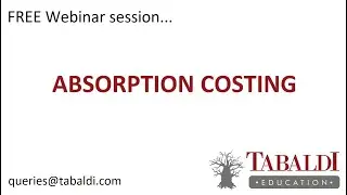 Absorption and Variable (Direct/Marginal) Costing | Super Basics