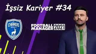 Takıma yavaştan ısınıyoruz... Football Manager 2021 İşsiz Kariyer (Bölüm 34)