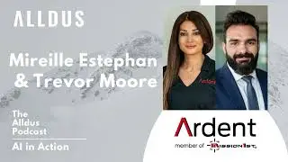 AI in Action E536: Mireille Estephan, CTO and Trevor Moore, Director of Technology at Ardent