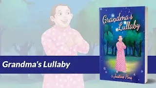Self-publishing author Justine Pina’s Book Video for “Grandma's Lullaby” (Outskirts Press, 2023).