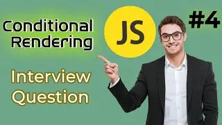 Conditional Rendering  Interview Question In javascript#4|if else switch and & ternary operator