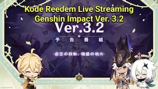New Kode Live Streaming Genshin Impact Ver. 3.2 | Code Reedem 300 Primogems