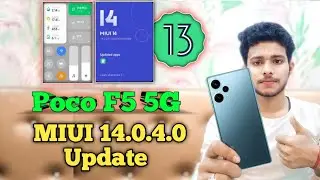 Poco F5 5G MIUI 14.0.4.0 Update | Features & Improvement Full Review | Poco F5 Bug Problem Fix