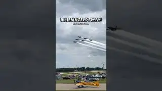 Blue Angels Flyby AirVenture 2024! 🤩💨 #shorts