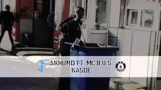 Akhund ft. Mc B.u.S - Kasıb
