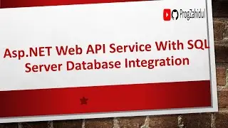 ASP.NET Web API Service with SQL Server Database Integration