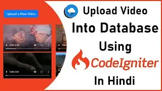 How to Upload Video into Database in Codeigniter in Hindi | Video Upload in Codeigniter |Learn2Smart