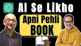 How To Write A Book With AI - Fiction & Non-Fiction (Hindi + English Prompts)