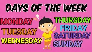 DAYS OF THE WEEK | 7 days of the week | kids video