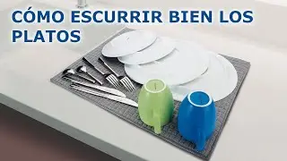 Secado rápido: guía para escurrir vajilla