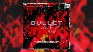 [FREE] Piano Loop Kit/Sample Pack - "BULLET VOL.3" | FREE TRAP SAMPLE PACK