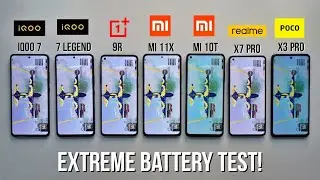 iQOO 7 vs 7 LEGEND vs Mi 11X, OnePlus 9R, Mi 10T, POCO X3 Pro, Realme X7 PRO Extreme Battery Test 🔥