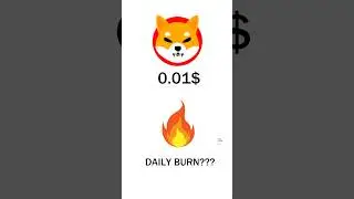 How Much Daily Burn Require for Shib To Hit 0.01$? 