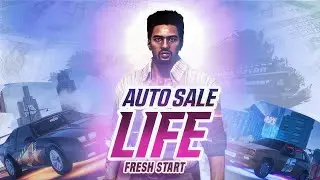 СИМУЛЯТОР ПЕРЕКУПА Auto Sale Life: Fresh Start