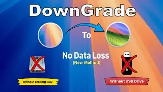 Downgrade macOS Sequoia to Sonoma WITHOUT Erasing Hard Drive  & Without creating Bootable USB Drive