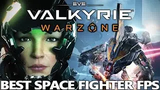 EVE Valkyrie Warzone Review 2017 | BEST Multiplayer Space FPS