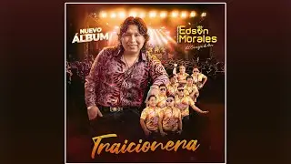 Traicionera - Live - Edson Morales - 2021 (Oficial)
