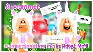 A Scammer is Impersonating Me in Adopt Me! #adoptme #roblox