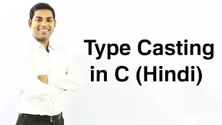 Type Casting in C (HINDI/URDU)
