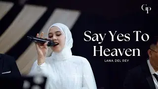 Say Yes To Heaven - Lana Del Rey Live Cover | Good People Music