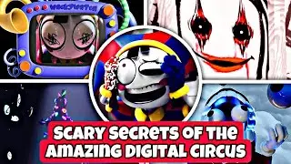 Scary Secrets of the Amazing Digital Circus