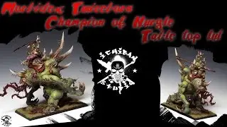 Morbidex Twiceborn Champion of Nurgle Showcase