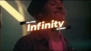 KILLTEQ x D.HASH - Infinity