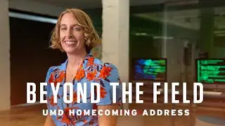 Beyond the Field featuring Dr. Jen Golbeck | 2023 UMD Homecoming Address