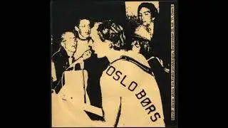 Oslo Børs  -  3 Spor EP  (FULL 7´´ 1979)