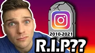 Is Instagram Dead? (The Current State of Instagram) 2021