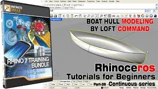 Rhino Tutorials for beginners | Rhinoceros 3D | Part 39 | Boat Hull Modeling by Loft Command