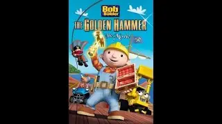 Opening To Bob The Builder: The Golden Hammer 2010 DVD