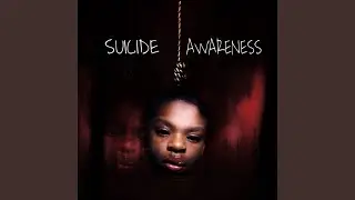 Suicide Awareness