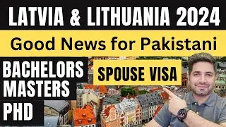 Study in Latvia and Lithuania 2024 | Student VISA of Latvia for Pakistani | Spouse VISA for Schengen