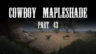 Cowboy Mapleshade // 43 collab + process!