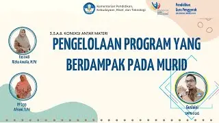 3 3 A 8  KONEKSI ANTAR MATERI #Program yang berdampak pada murid