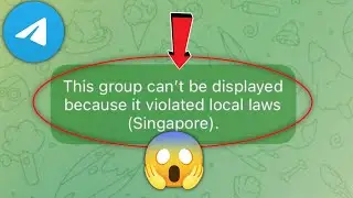 Telegram This group can’t be displayed because it violated local laws Singapore problem solve 