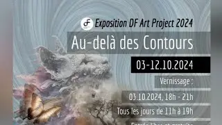 Exposition DF Art Project 2024 - Au-delà des contours