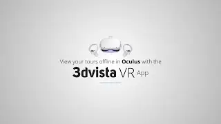 Introducing 3DVista VR app for Meta Quest and HTC Vive Focus 3