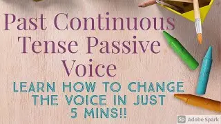 Past Continuous Tense Passive Voice