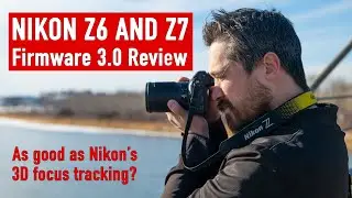 Nikon Z6 and Z7 autofocus gets closer to Nikon's 3D AF tracking with firmware 3.0