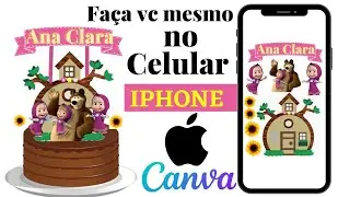Como fazer topo de bolo no celular iphone\topo de bolo no canva\topo de bolo no canva no iphone