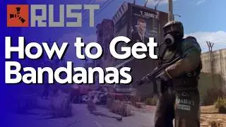 How to Get Bandanas in Rust