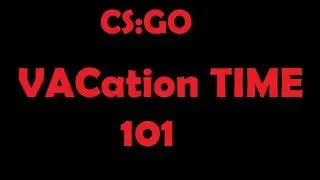 VAC BAN 101 CS:GO