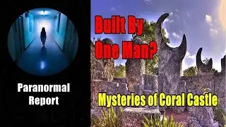 Mystery of Coral Castle