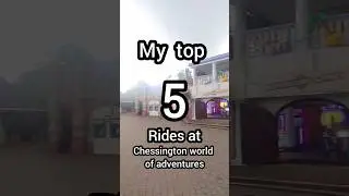my top 5 rides at chessington world of adventures