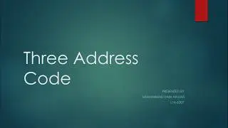 Three Address Code or Intermediate Code in Compiler Construction Design | Three Address Code