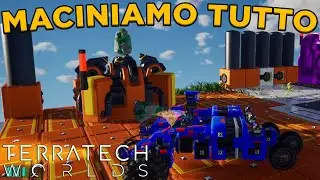 MACINIAMO TUTTI I MINERALI - TERRATECH WORLDS
