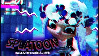 SPIDER-VERSE x SPLATOON EDIT - SPLATOON Into the SQUIDVERSE
